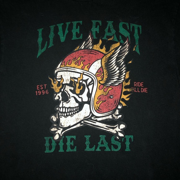 MEDIUM “LIVE FAST DIE LAST” shirt - Picture 2 of 5